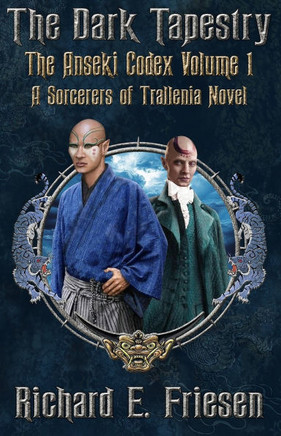 The Dark Tapestry: The Anseki Codex Volume 1