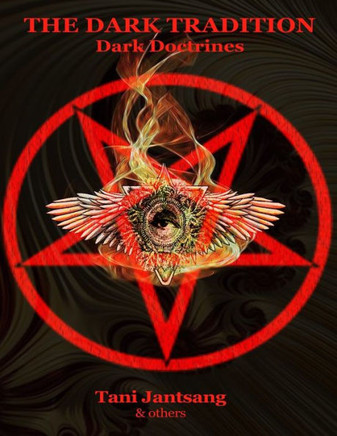 The Dark Tradition: Dark Doctrines