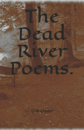 The Dead River Poems.