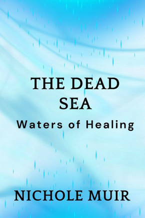 The Dead Sea: Waters of Healing