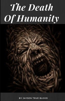 The Death Of Humanity