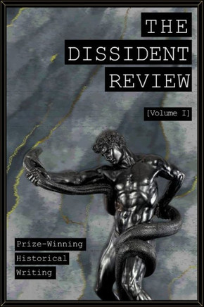 The Dissident Review Vol. I
