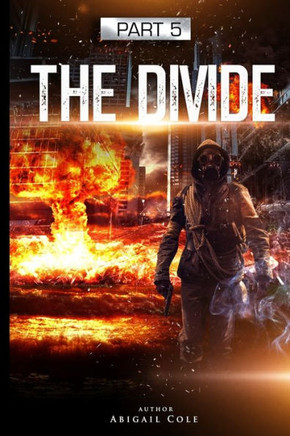 The Divide: Part 5