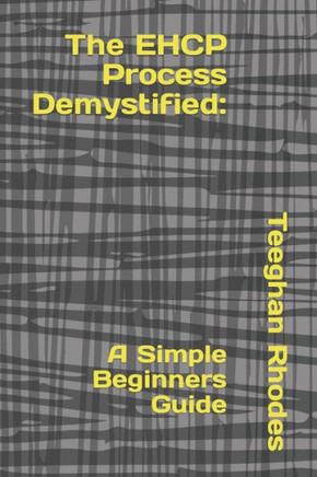 The EHCP Process Demystified: A Simple Beginners Guide