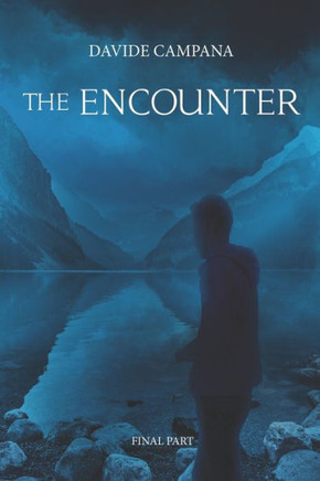 The encounter: final part