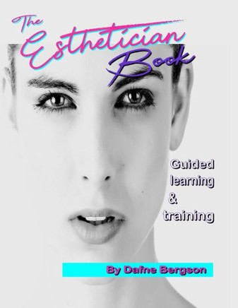 The Esthetician Book: Guided learning & training - Color & Large print - Large Print