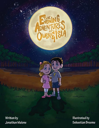The Evening Adventures of Owen & Isla