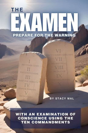 The Examen: An Examination of Conscience Using the Ten Commandments