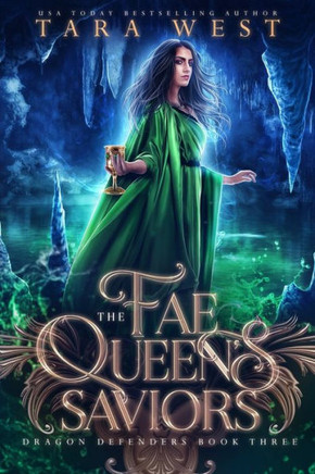 The Fae Queen's Saviors: Dragon Defenders Book Three