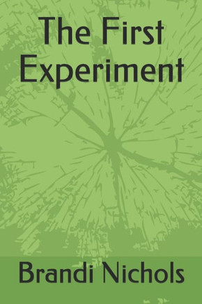 The First Experiment