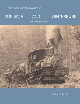 The Forgotten Towns of Dunlevie and Winterburn: Revised Edition