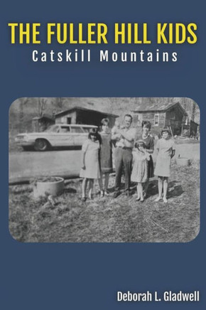 The Fuller Hill Kids: Catskill Mountains