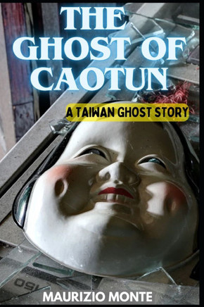 The Ghost of Caotun: A Taiwan Ghost Story