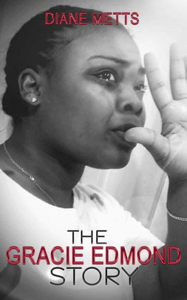 The Gracie Edmond Story