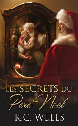 Les Secrets Du Père Noël (French Edition)