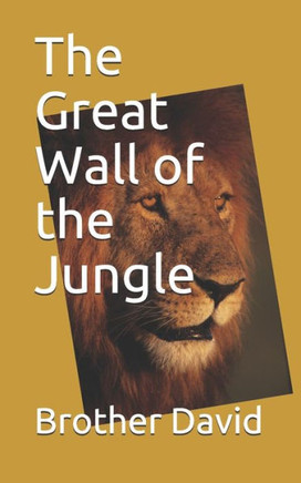 The Great Wall of the Jungle