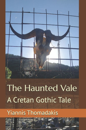 The Haunted Vale: A Cretan Gothic Tale