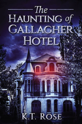 The Haunting of Gallagher Hotel: A Chilling Haunted House Horror Novel