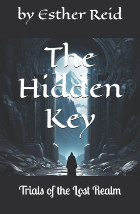 The Hidden Key: Trials of the Lost Realm