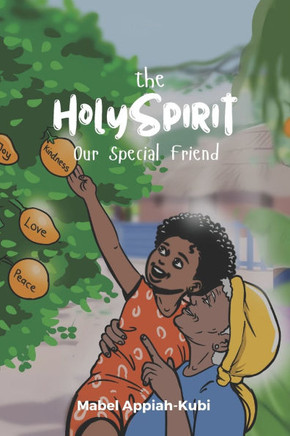 The Holy Spirit: Our Special Friend: Children's Companion to Knowing the Holy Spirit