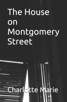 The House on Montgomery Street