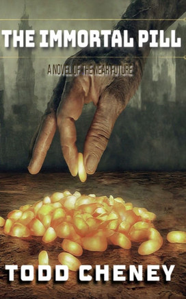 The Immortal Pill: A Novel of the Near Future