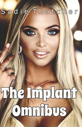 The Implant Omnibus