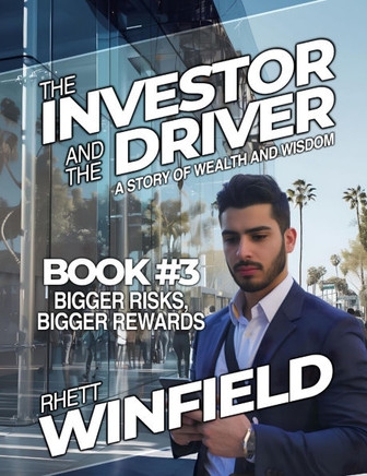 The Investor and the Driver: Bigger Risks, Bigger Rewards (Book 3)