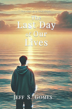 The Last Day of Our Lives
