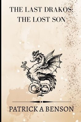 The Last Drakos: The Lost Son