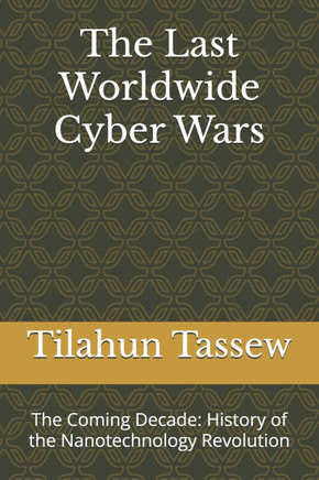 The Last Worldwide Cyber Wars
