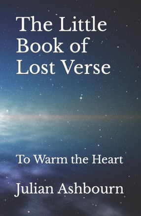 The Little Book of Lost Verse: To Warm the Heart