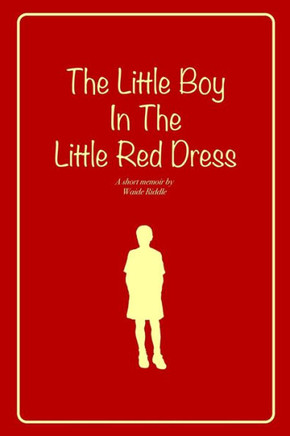 The Little Boy In The Little Red Dress