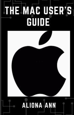 The Mac User's Guide