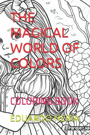 The Magical World of Colors: Coloring Book