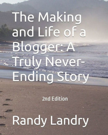 The Making and Life of a Blogger: A Truly Never-Ending Story