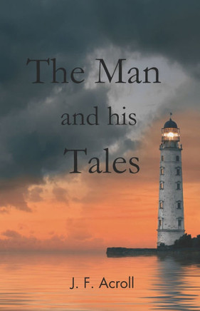 The man and his tales: Tales to understand life