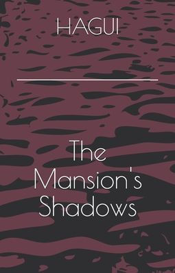 The Mansion's Shadows