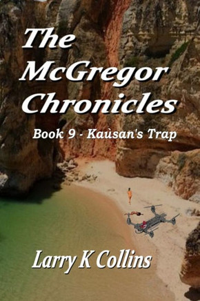 The McGregor Chronicles: Book 9 - Kaùsan's Trap
