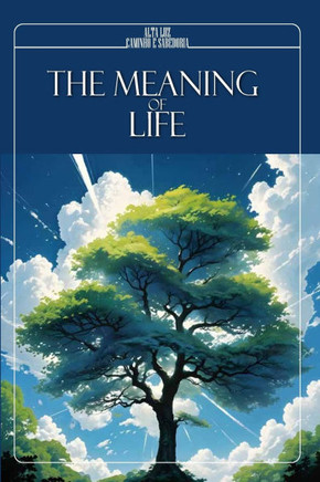 The Meaning of Life: A Spiritual Exploration