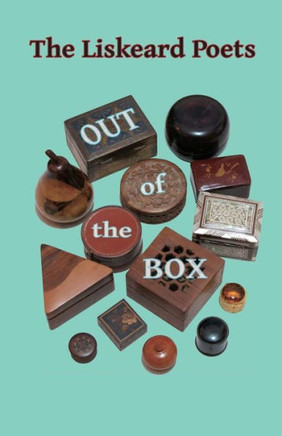 The Liskeard Poets Out Of The Box
