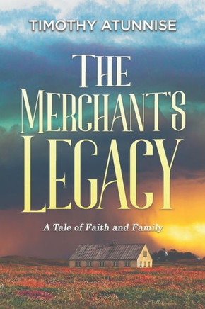 The Merchant's Legacy: A Tale of Faith and Family
