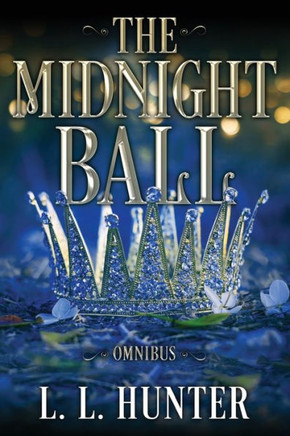 The Midnight Ball Series: The Complete Series Omnibus