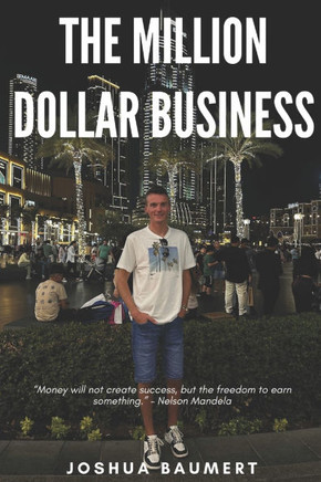 The Million Dollar Business: How I became financially free in 6 months