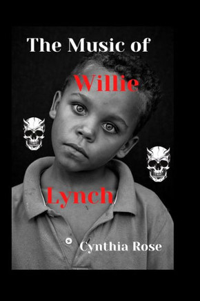 The Music of Willie Lynch