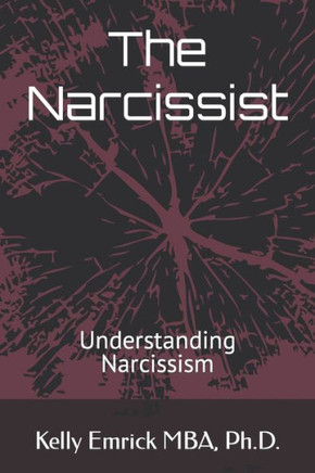 The Narcissist: Understanding Narcissism