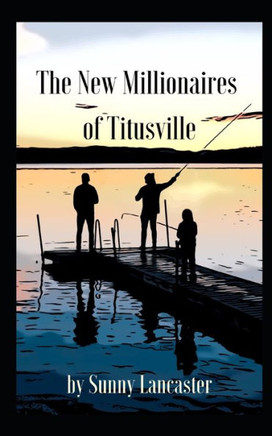 The New Millionaires of Titusville