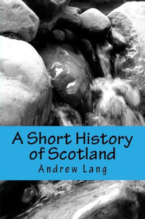 A Short History Of Scotland