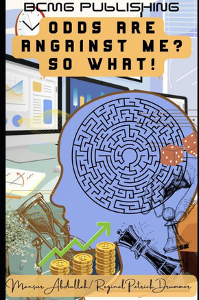 The odds are Against Me? So What!: Turning setbacks into stepping stones for success