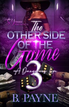 The Other Side Of The Game 3: A Dangerous Love